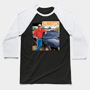 Sumb*tch Smokey And The Bandit Baseball T-Shirt